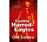 Cynthia Harrod-Eagles Old Bones (Copertina rigida)