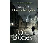Cynthia Harrod-Eagles Old Bones (Tascabile) Detective Inspector Slider Mystery
