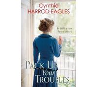 Cynthia Harrod-Eagles Pack Up Your Troubles (Tascabile) War at Home