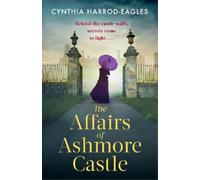 Cynthia Harrod-Eagles The Affairs of Ashmore Castle (Copertina rigida)