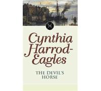 Cynthia Harrod-Eagles The Devil's Horse (Tascabile) Morland Dynasty