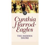 Cynthia Harrod-Eagles The Hidden Shore (Tascabile) Morland Dynasty