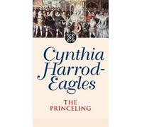 Cynthia Harrod-Eagles The Princeling (Tascabile) Morland Dynasty