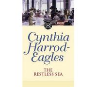 Cynthia Harrod-Eagles The Restless Sea (Tascabile) Morland Dynasty
