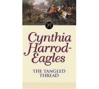 Cynthia Harrod-Eagles The Tangled Thread (Tascabile) Morland Dynasty