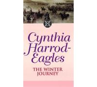Cynthia Harrod-Eagles The Winter Journey (Tascabile) Morland Dynasty
