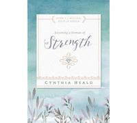 Cynthia Heald Becoming a Woman of Strength (Tascabile)
