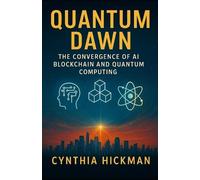 Cynthia Hickman Quantum Dawn (Tascabile)