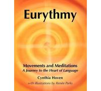 Cynthia Hoven Eurythmy Movements and Meditations (Tascabile)