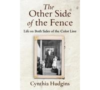 Cynthia Hudgins The Other Side of the Fence (Tascabile)