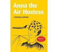 Cynthia Hunther Anna the Air Hostess (Tascabile)