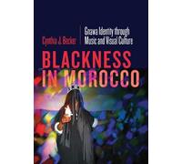 Cynthia J. Becker Blackness in Morocco (Copertina rigida)