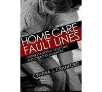 Cynthia J. Cranford Home Care Fault Lines (Tascabile)