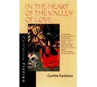 Cynthia Kadohata In the Heart of the Valley of Love (Tascabile)