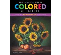 Cynthia Knox Realistic Still Life in Colored Pencil (Tascabile) Realistic Series
