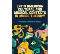 Cynthia Koskela Latin American Cultural and Musical Contexts in Musi (Tascabile)
