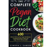 Cynthia L Cantor The Complete Pegan Diet Cookbook (Copertina rigida)