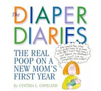 Cynthia L. Copeland The Diaper Diaries (Tascabile)