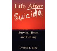 Cynthia L Long Life After Suicide (Tascabile)