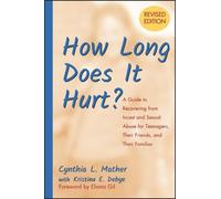 Cynthia L. Mather How Long Does It Hurt? (Tascabile)