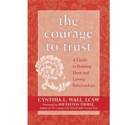 Cynthia L. Wall The Courage To Trust (Tascabile)
