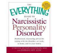 Cynthia Lechan Goodman The Everything Guide to Narcissistic Persona (Tascabile)