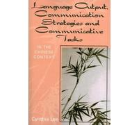 Cynthia Lee Language Output, Communication Strategies, and Communica (Tascabile)