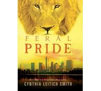 Cynthia Leitich Smith Feral Pride (Copertina rigida) Feral