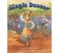 Cynthia Leitich Smith Ying-Hwa Hu Jingle Dancer (Copertina rigida)