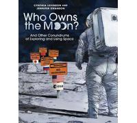 Cynthia Levinson Jennifer Swanson Who Owns the Moon? (Copertina rigida)