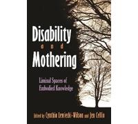 Cynthia Lewiecki-Wilson Disability and Mothering (Tascabile)