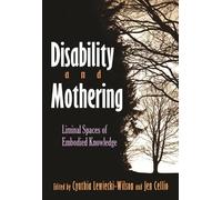 Cynthia Lewiecki-Wilson Disability and Mothering (Tascabile)