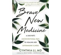 Cynthia Li Brave New Medicine (Tascabile)