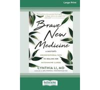 Cynthia Li Brave New Medicine (Tascabile)