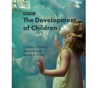 Cynthia Lightfoot Sheila R. Cole Michae The Development of Ch (Copertina rigida)