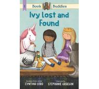 Cynthia Lord Book Buddies: Ivy Lost and Found (Copertina rigida) Book Buddies