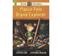 Cynthia Lord Book Buddies: Marco Polo Brave Explorer (Copertina rigida)