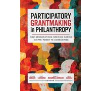 Cynthia M. Gibson Participatory Grantmaking in Philanthropy (Tascabile)