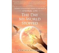 Cynthia Mae Mitchell The Day My World Stopped (Tascabile)