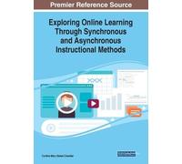 Cynthia Mary Si Exploring Online Learning Through Synchronous and As (Tascabile)