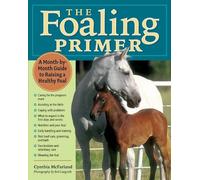 Cynthia McFarland The Foaling Primer (Tascabile)