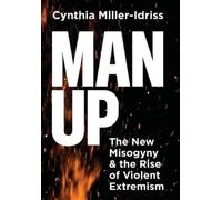 Cynthia Miller-Idriss Man Up (Copertina rigida)