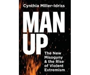 Cynthia Miller-Idriss Man Up (Copertina rigida)
