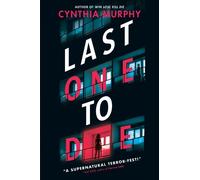 Cynthia Murphy Last One to Die (Tascabile)