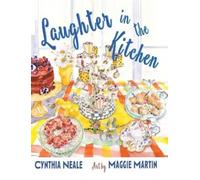 Cynthia Neale Laughter in the Kitchen (Tascabile)