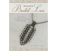 Cynthia Newcomer Daniel Modern Beaded Lace (Tascabile)