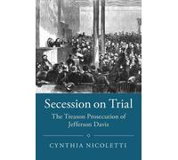 Cynthia Nicoletti Secession on Trial (Tascabile) Studies in Legal History