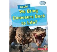 Cynthia O'Brien Could We Bring Dinosaurs Back to Life? (Tascabile)
