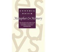 Cynthia Ozick Metaphor & Memory (Tascabile)