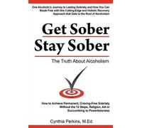 Cynthia Perkins Get Sober Stay Sober (Tascabile)
